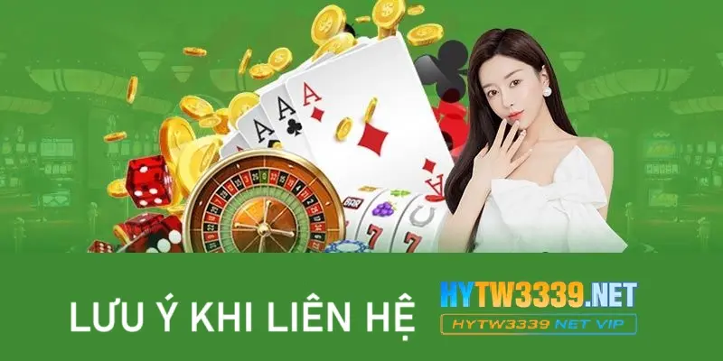 Hãy chuẩn bị thông tin rõ ràng để liên hệ Hytw3339 hiệu quả
